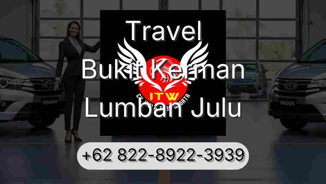 Travel Bukit Kerman Lumban Julu