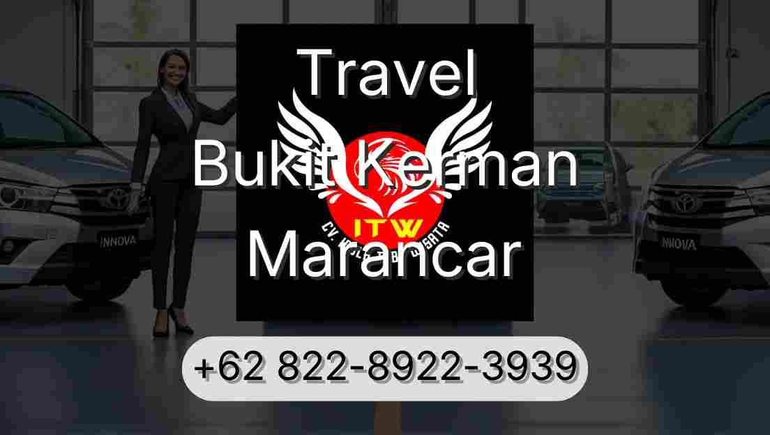 Travel Bukit Kerman Marancar