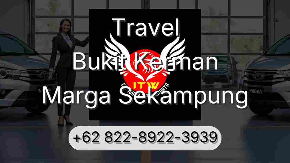 Travel Bukit Kerman Marga Sekampung