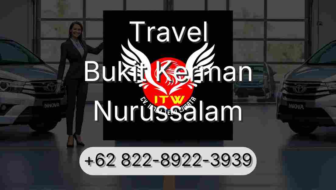 Travel Bukit Kerman Nurussalam