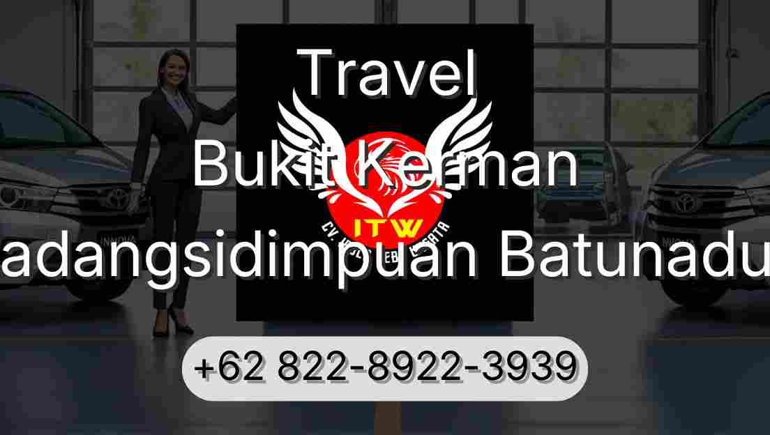 Travel Bukit Kerman Padangsidimpuan Batunadua