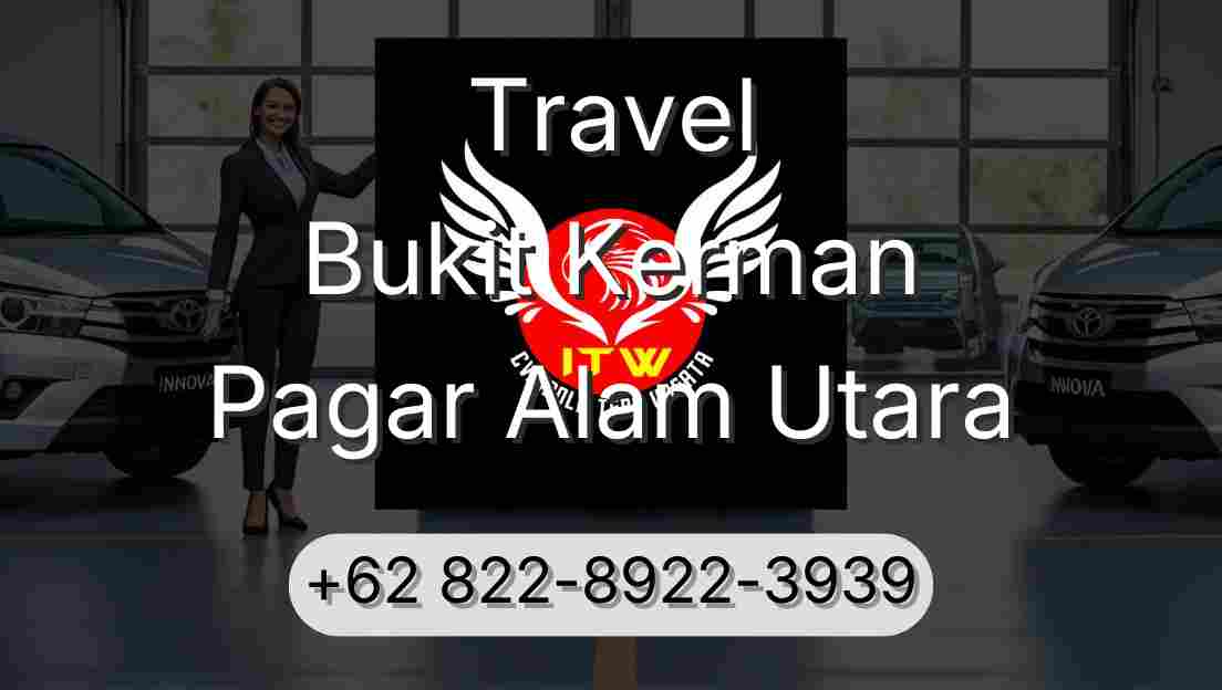 Travel Bukit Kerman Pagar Alam Utara