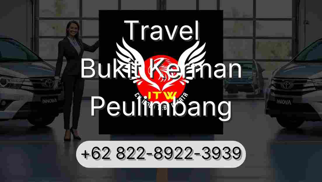 Travel Bukit Kerman Peulimbang