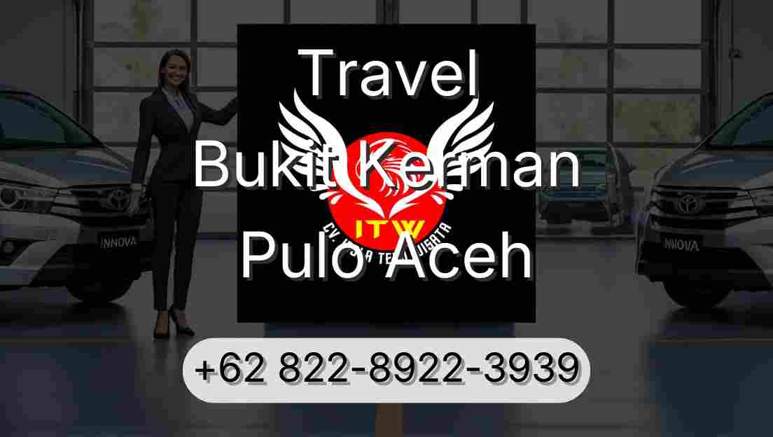 Travel Bukit Kerman Pulo Aceh
