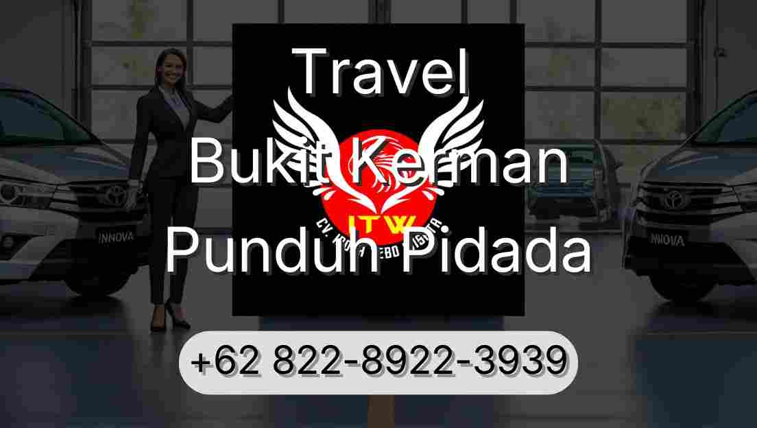 Travel Bukit Kerman Punduh Pidada