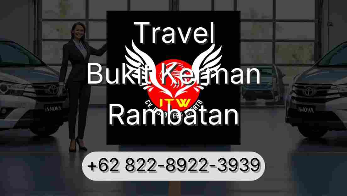 Travel Bukit Kerman Rambatan