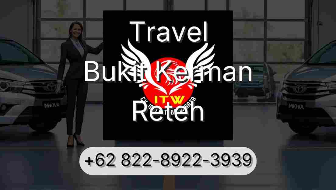 Travel Bukit Kerman Reteh