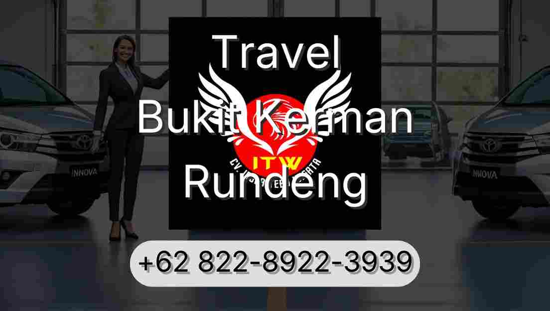 Travel Bukit Kerman Rundeng