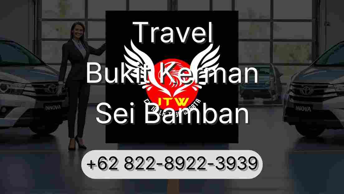 Travel Bukit Kerman Sei Bamban