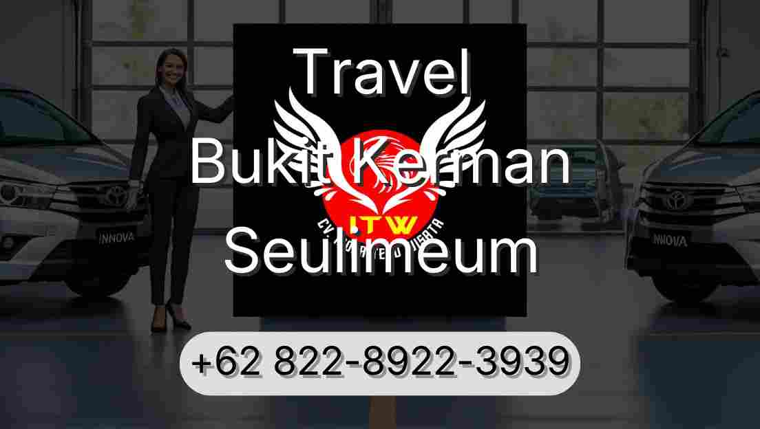 Travel Bukit Kerman Seulimeum