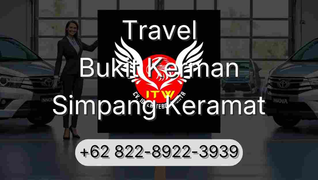 Travel Bukit Kerman Simpang Keramat