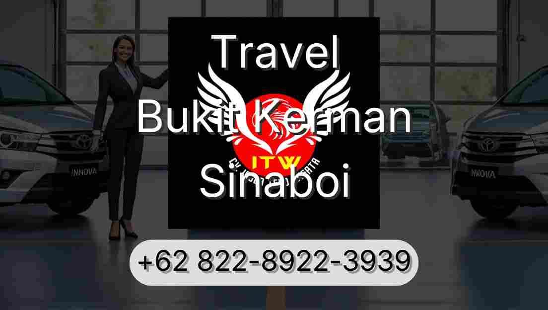 Travel Bukit Kerman Sinaboi