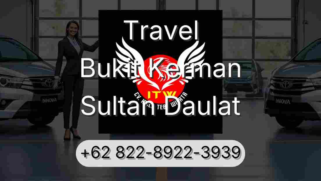 Travel Bukit Kerman Sultan Daulat