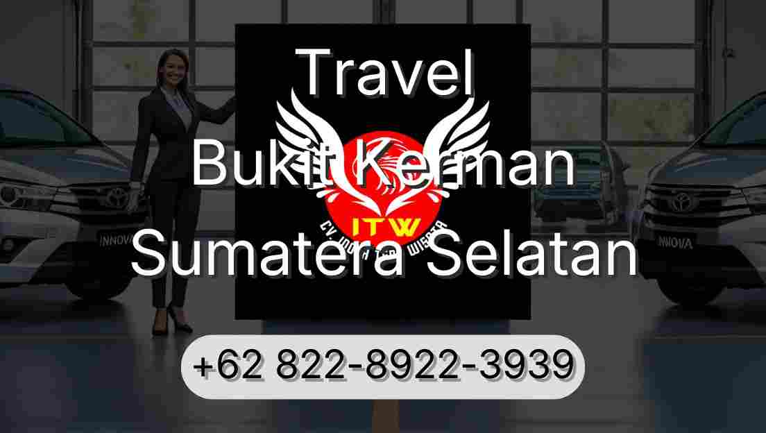 Travel Bukit Kerman Sumatera Selatan