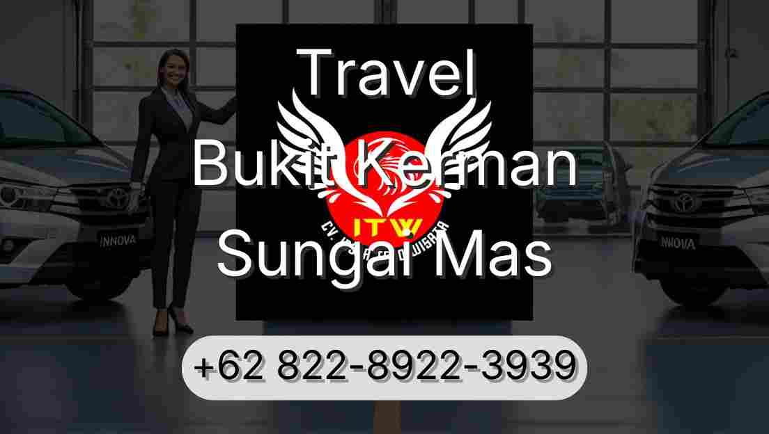 Travel Bukit Kerman Sungai Mas