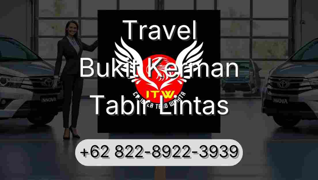Travel Bukit Kerman Tabir Lintas