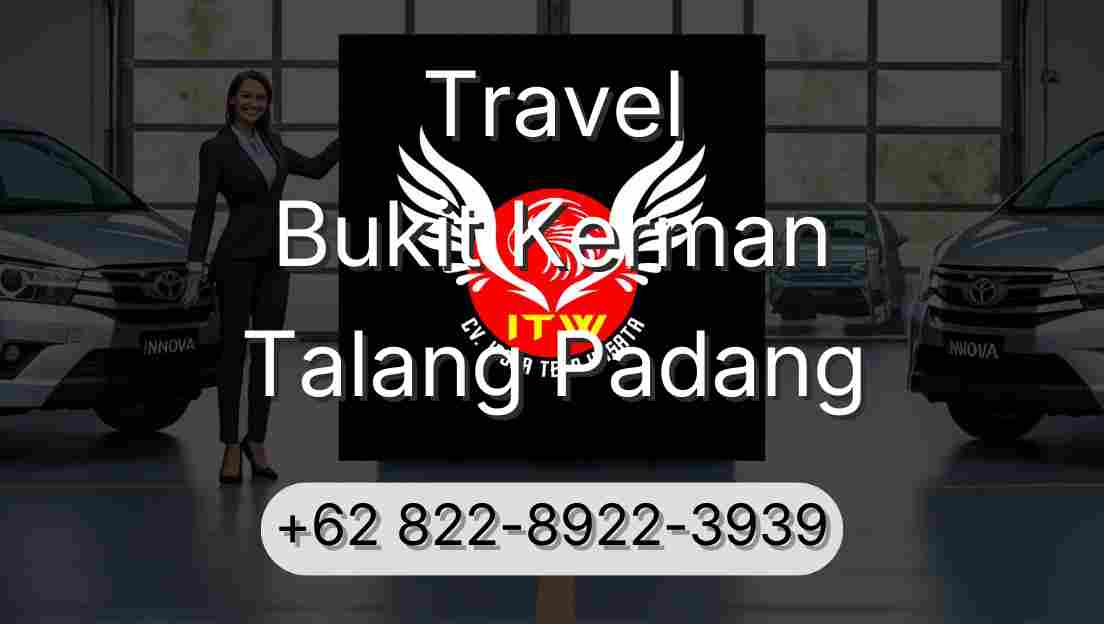 Travel Bukit Kerman Talang Padang