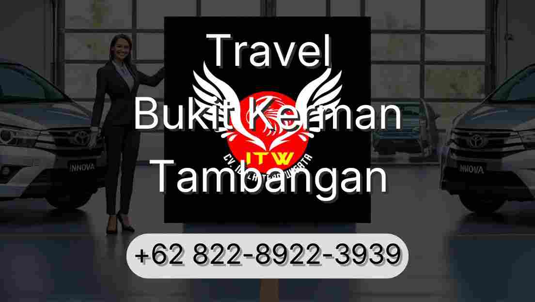Travel Bukit Kerman Tambangan