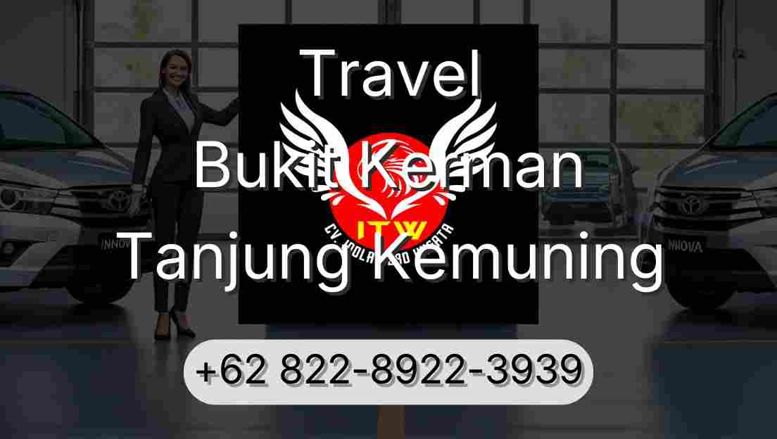 Travel Bukit Kerman Tanjung Kemuning