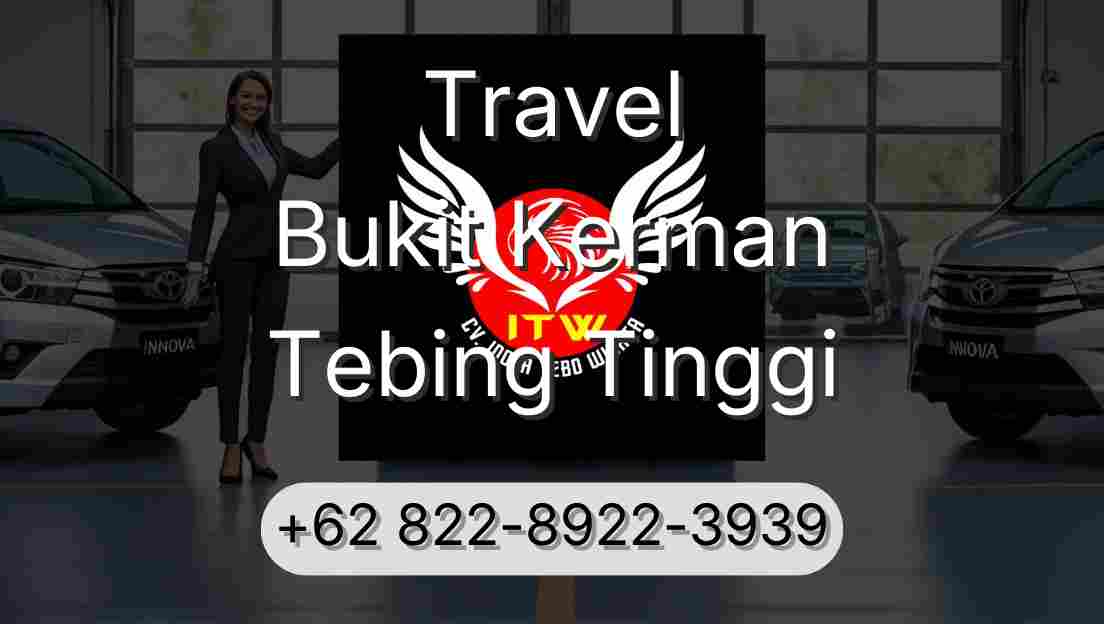 Travel Bukit Kerman Tebing Tinggi