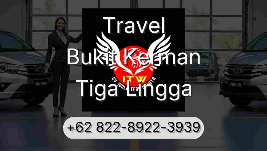 Travel Bukit Kerman Tiga Lingga