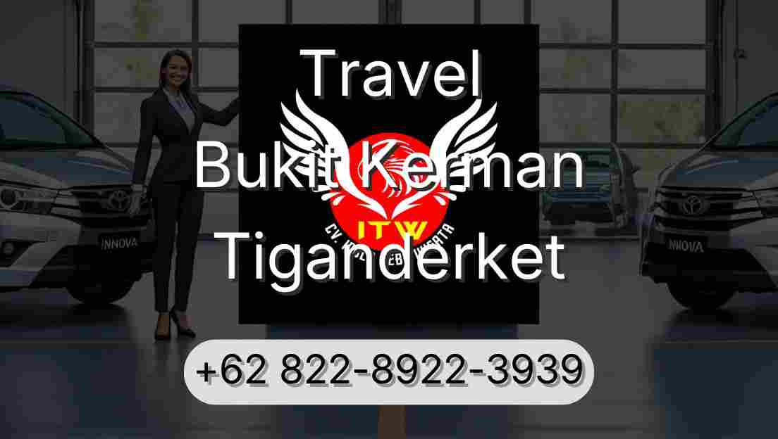 Travel Bukit Kerman Tiganderket