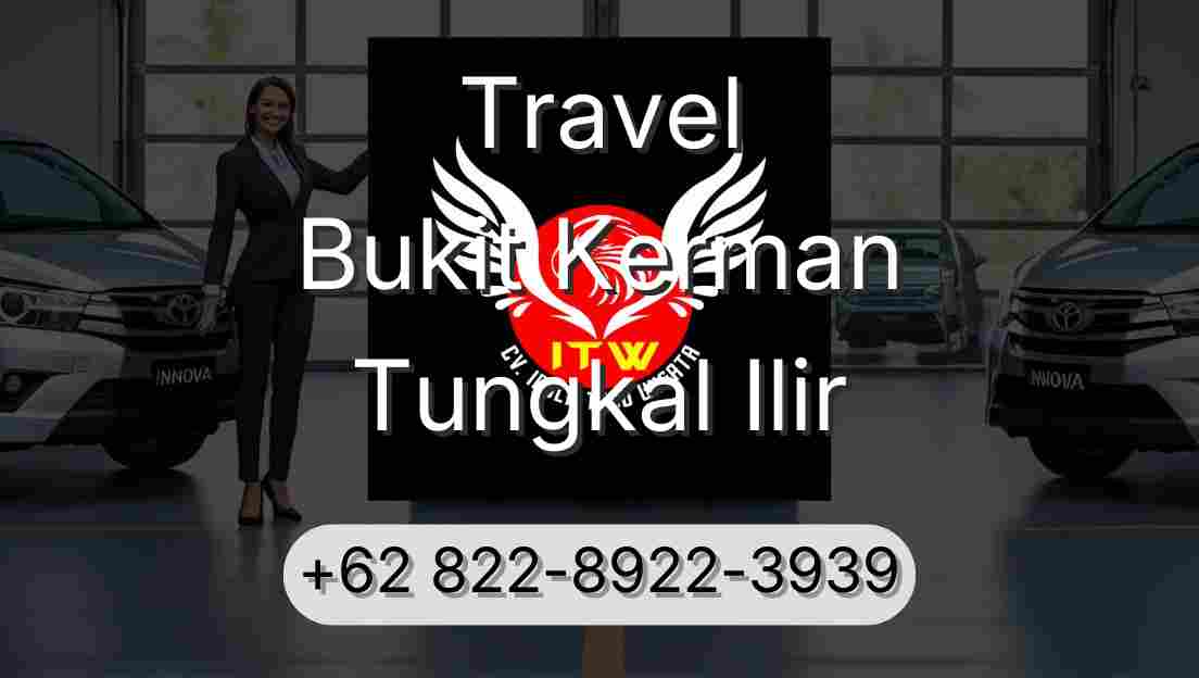 Travel Bukit Kerman Tungkal Ilir