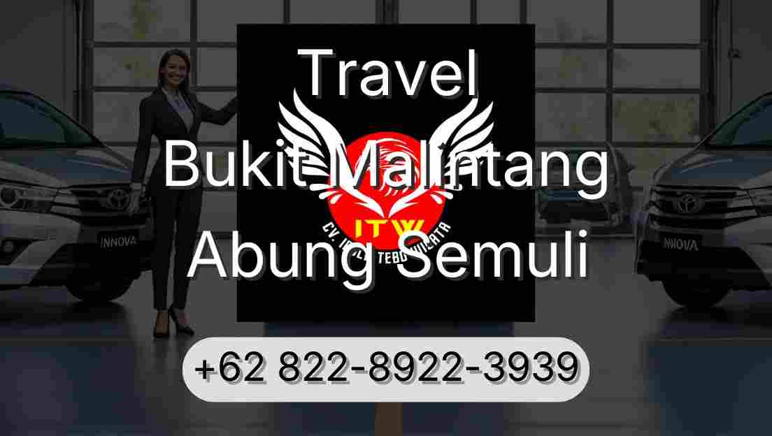 Travel Bukit Malintang Abung Semuli