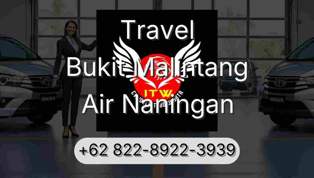 Travel Bukit Malintang Air Naningan