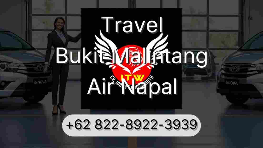 Travel Bukit Malintang Air Napal