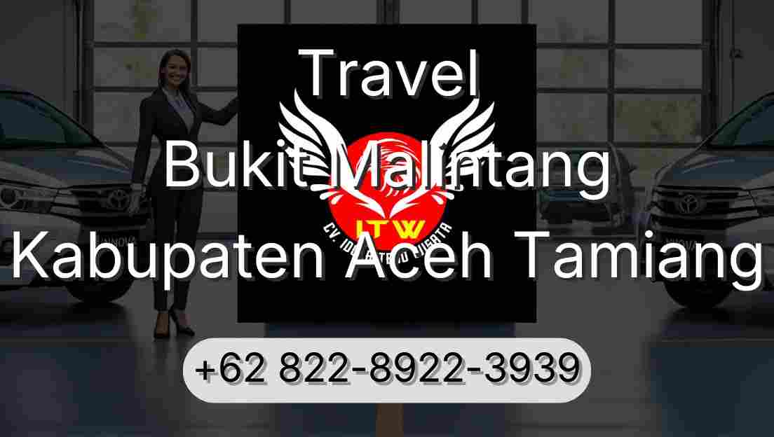 Travel Bukit Malintang Kabupaten Aceh Tamiang
