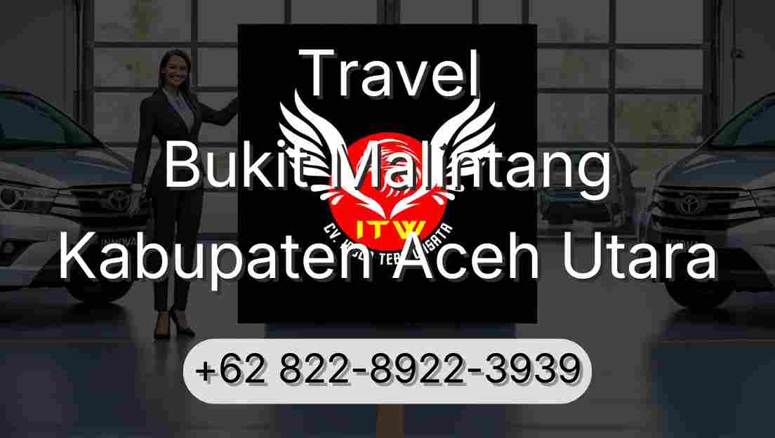 Travel Bukit Malintang Kabupaten Aceh Utara