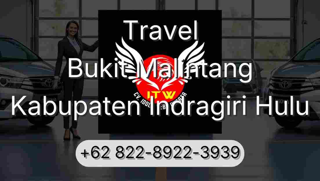 Travel Bukit Malintang Kabupaten Indragiri Hulu