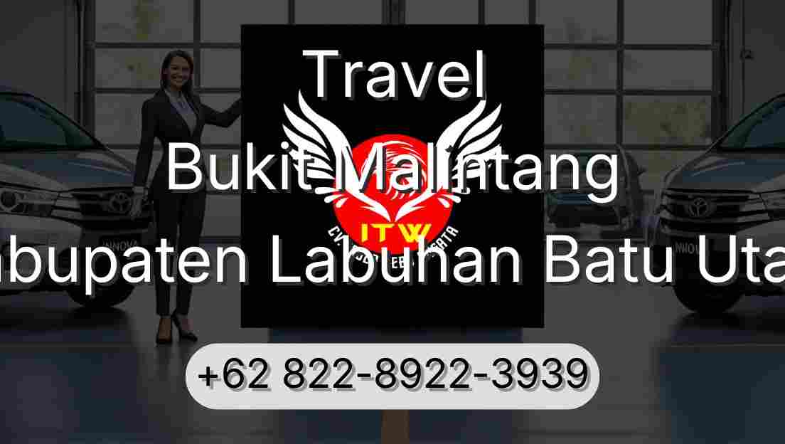 Travel Bukit Malintang Kabupaten Labuhan Batu Utara