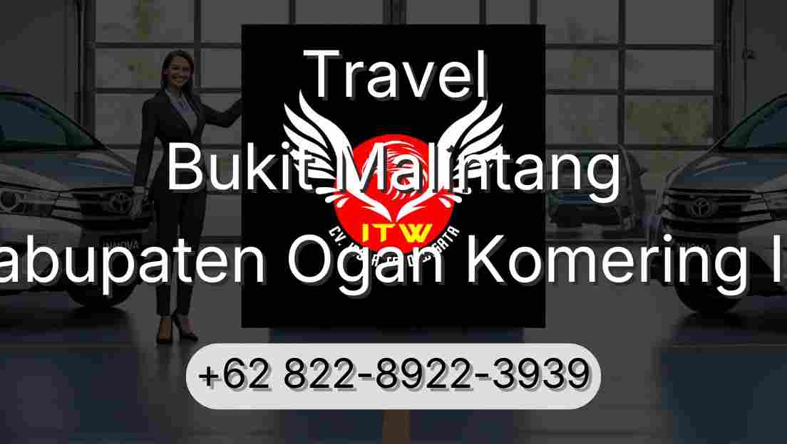 Travel Bukit Malintang Kabupaten Ogan Komering Ilir