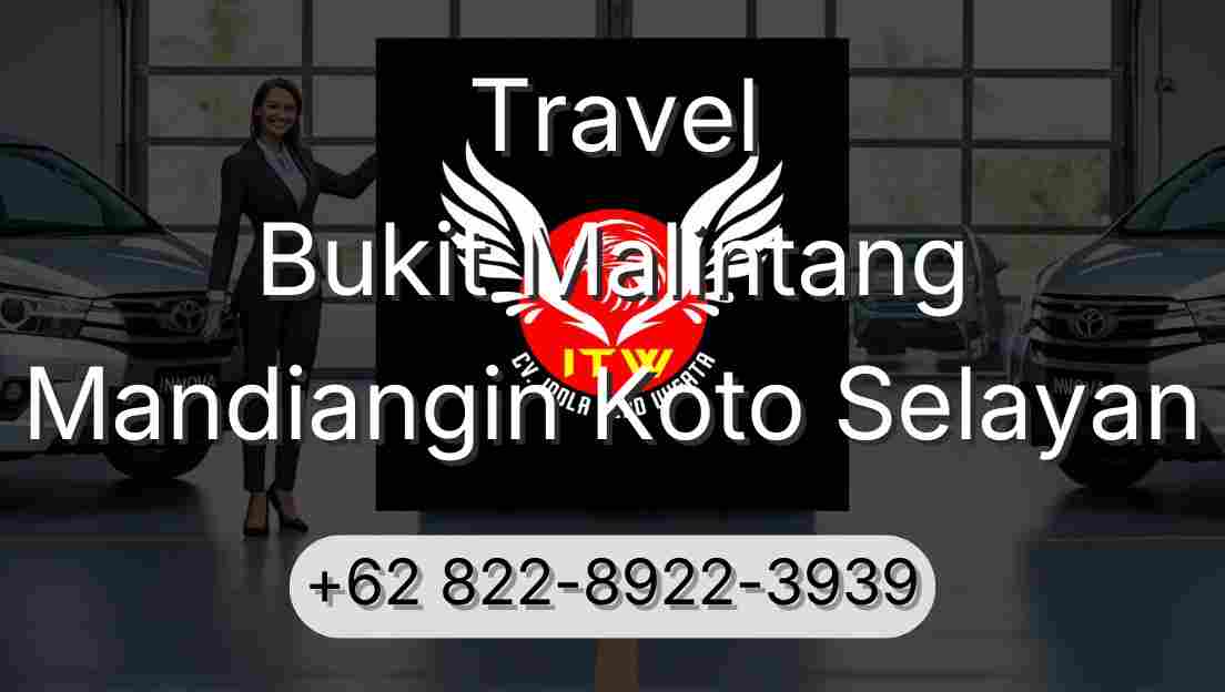 Travel Bukit Malintang Mandiangin Koto Selayan