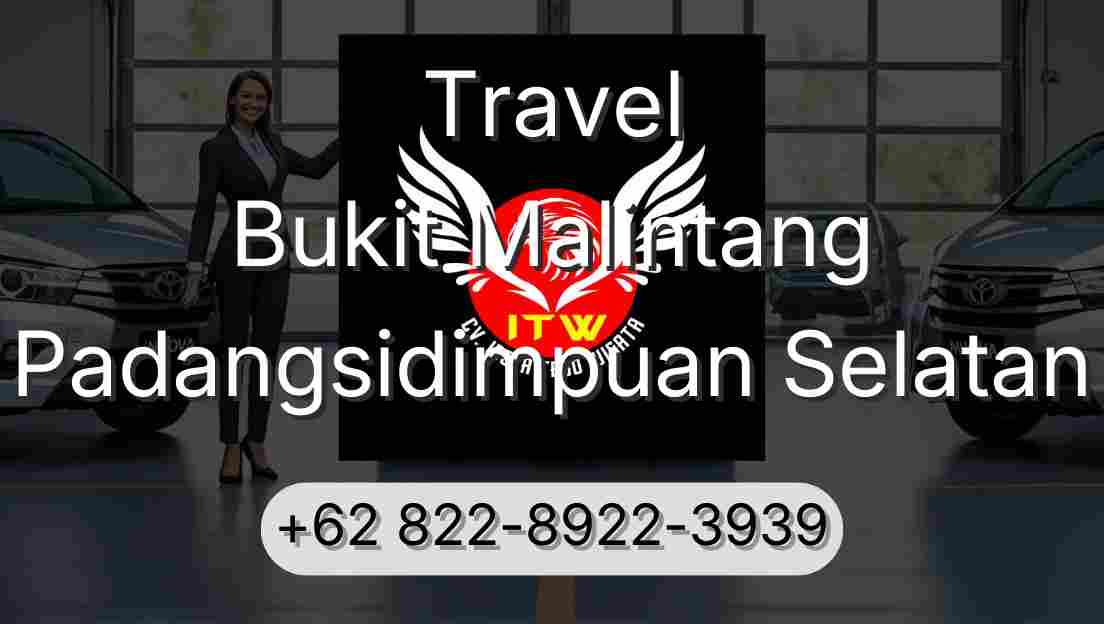 Travel Bukit Malintang Padangsidimpuan Selatan