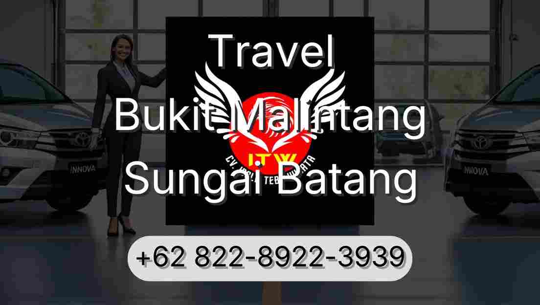 Travel Bukit Malintang Sungai Batang