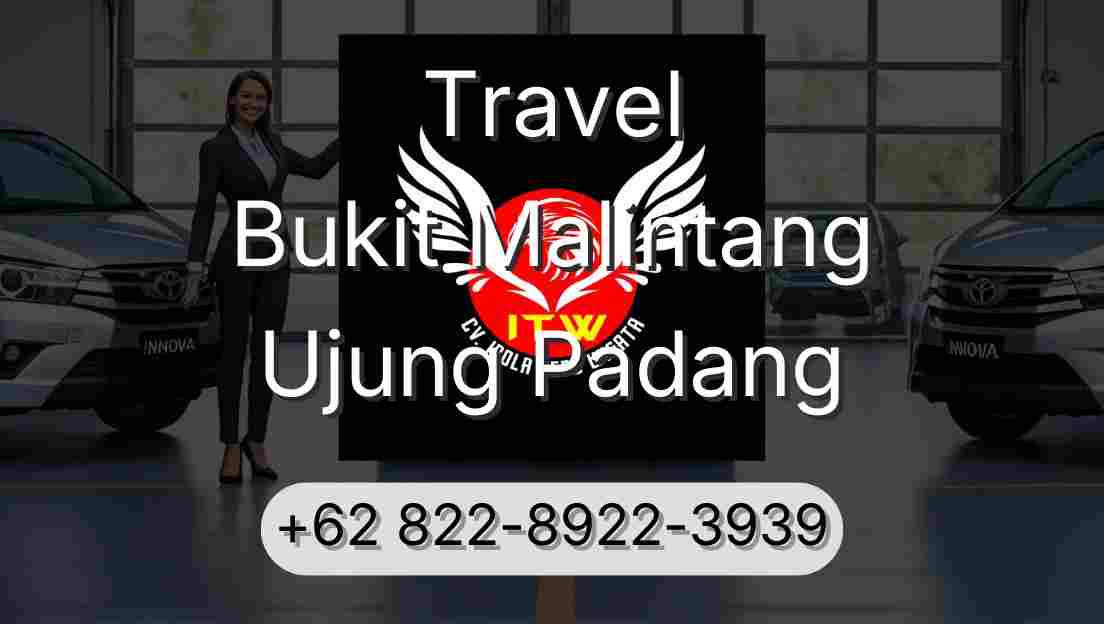 Travel Bukit Malintang Ujung Padang