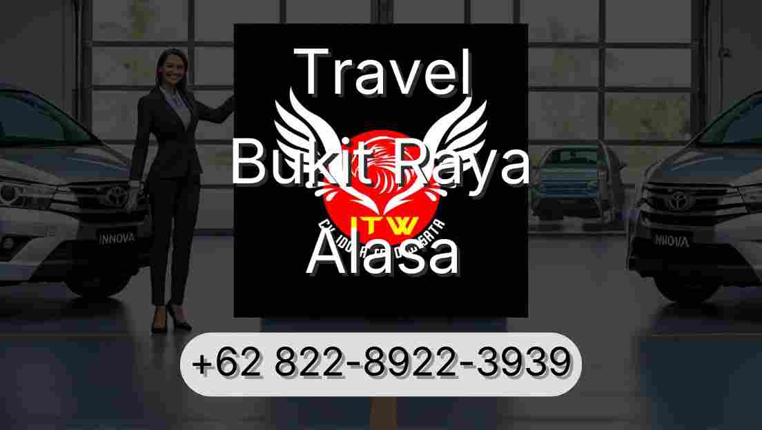 Travel Bukit Raya Alasa