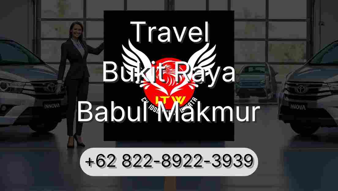Travel Bukit Raya Babul Makmur