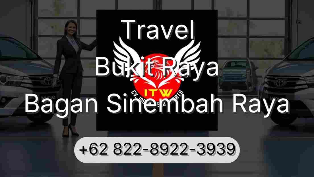 Travel Bukit Raya Bagan Sinembah Raya