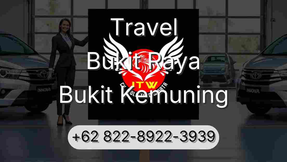 Travel Bukit Raya Bukit Kemuning