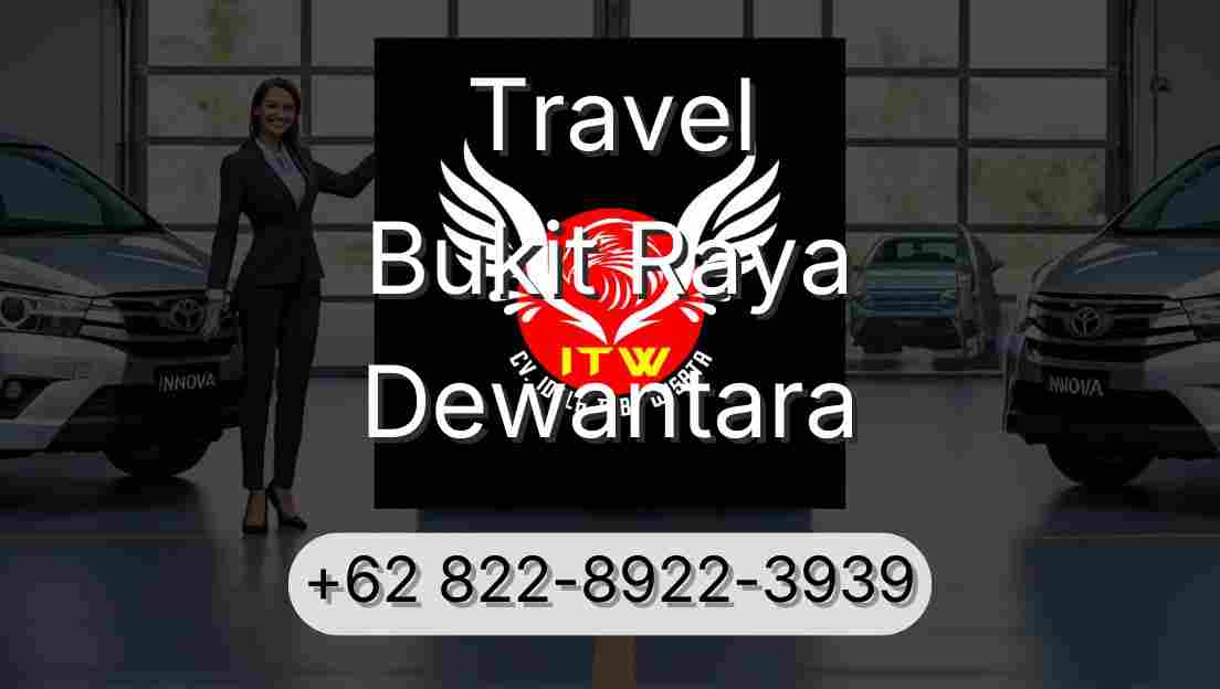 Travel Bukit Raya Dewantara