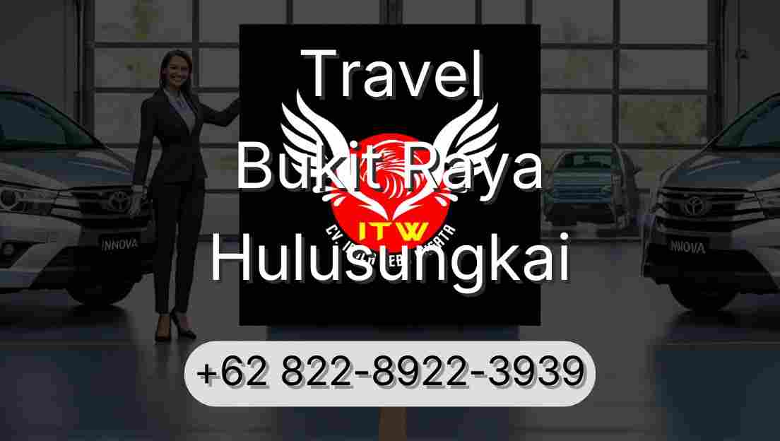 Travel Bukit Raya Hulusungkai