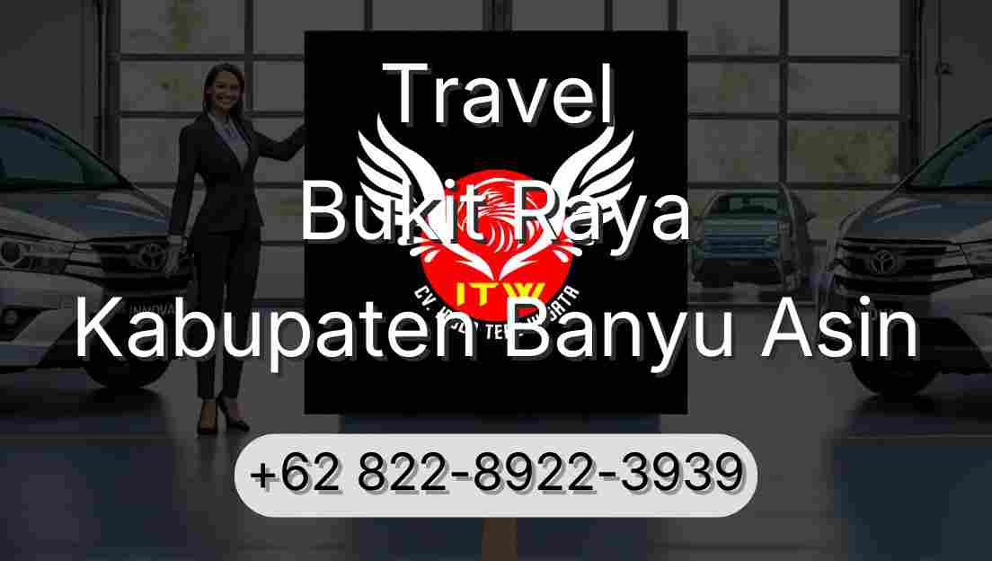 Travel Bukit Raya Kabupaten Banyu Asin