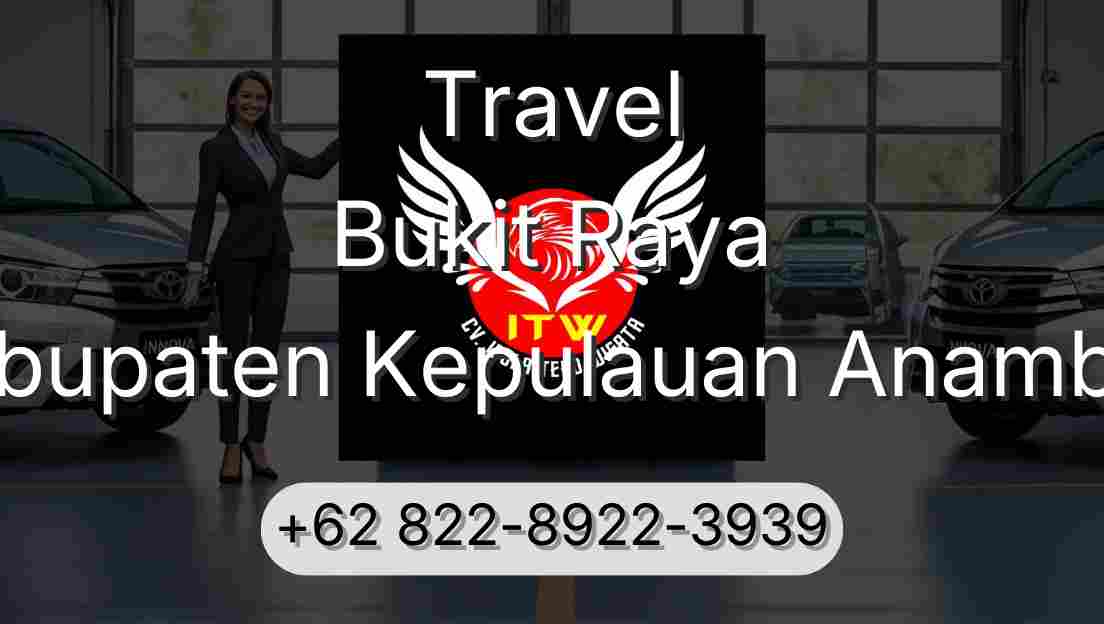 Travel Bukit Raya Kabupaten Kepulauan Anambas