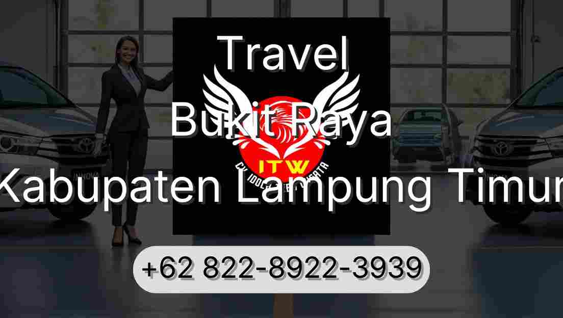 Travel Bukit Raya Kabupaten Lampung Timur