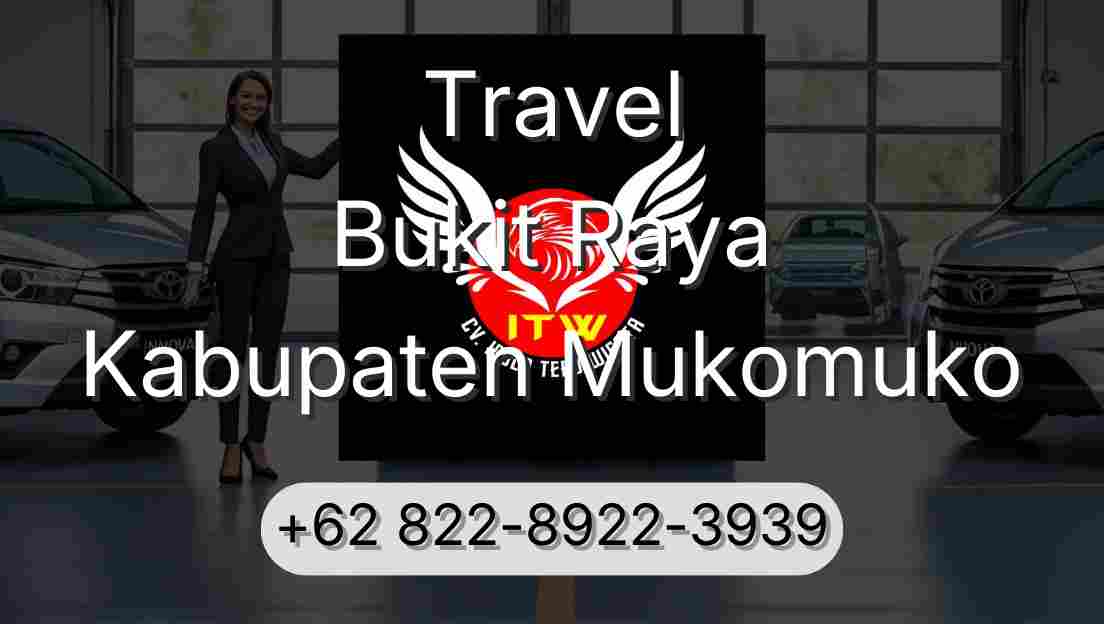 Travel Bukit Raya Kabupaten Mukomuko