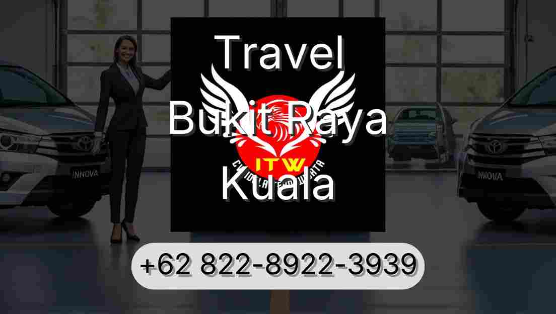 Travel Bukit Raya Kuala